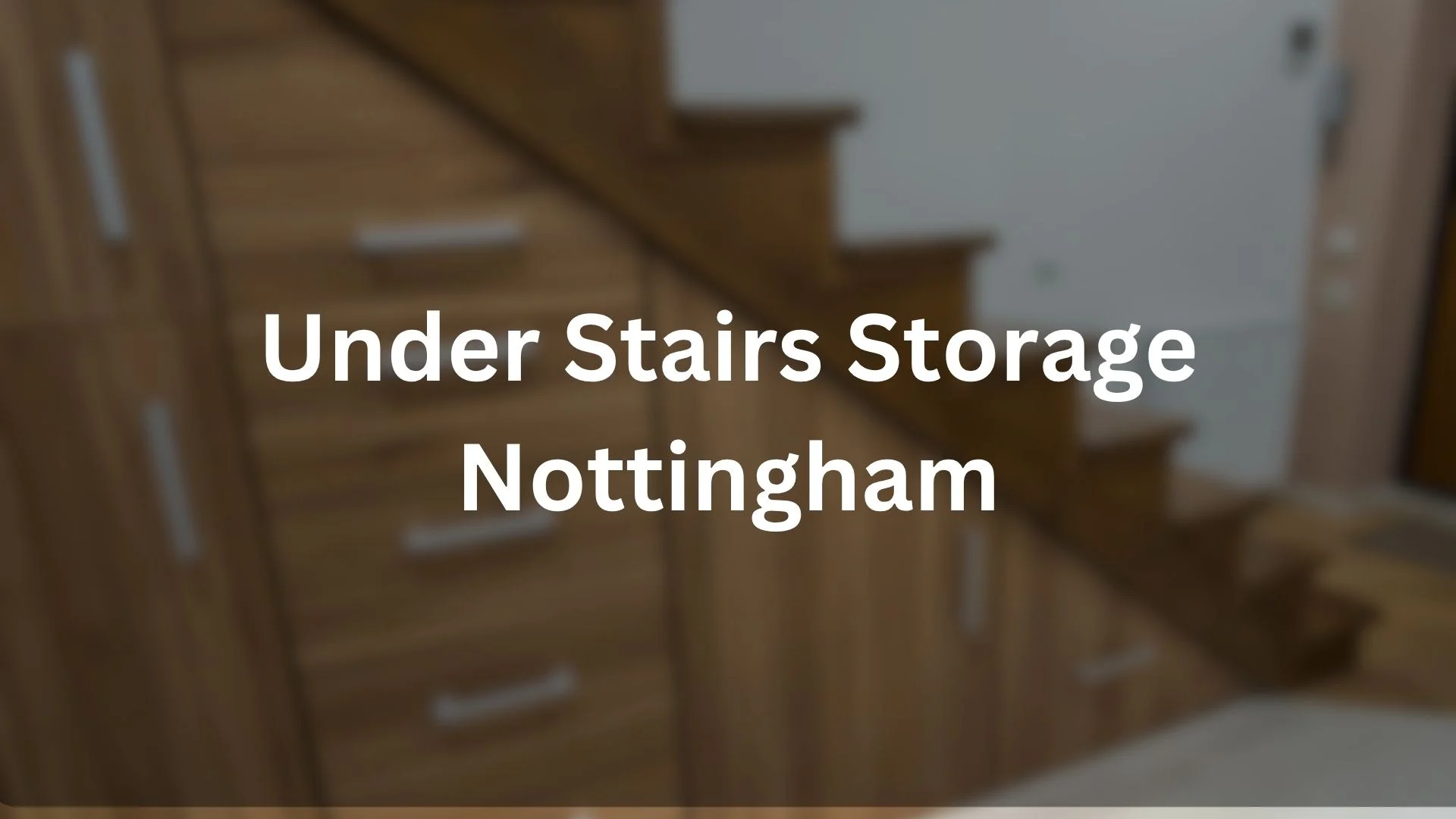 Under Stairs Storage Nottingham
