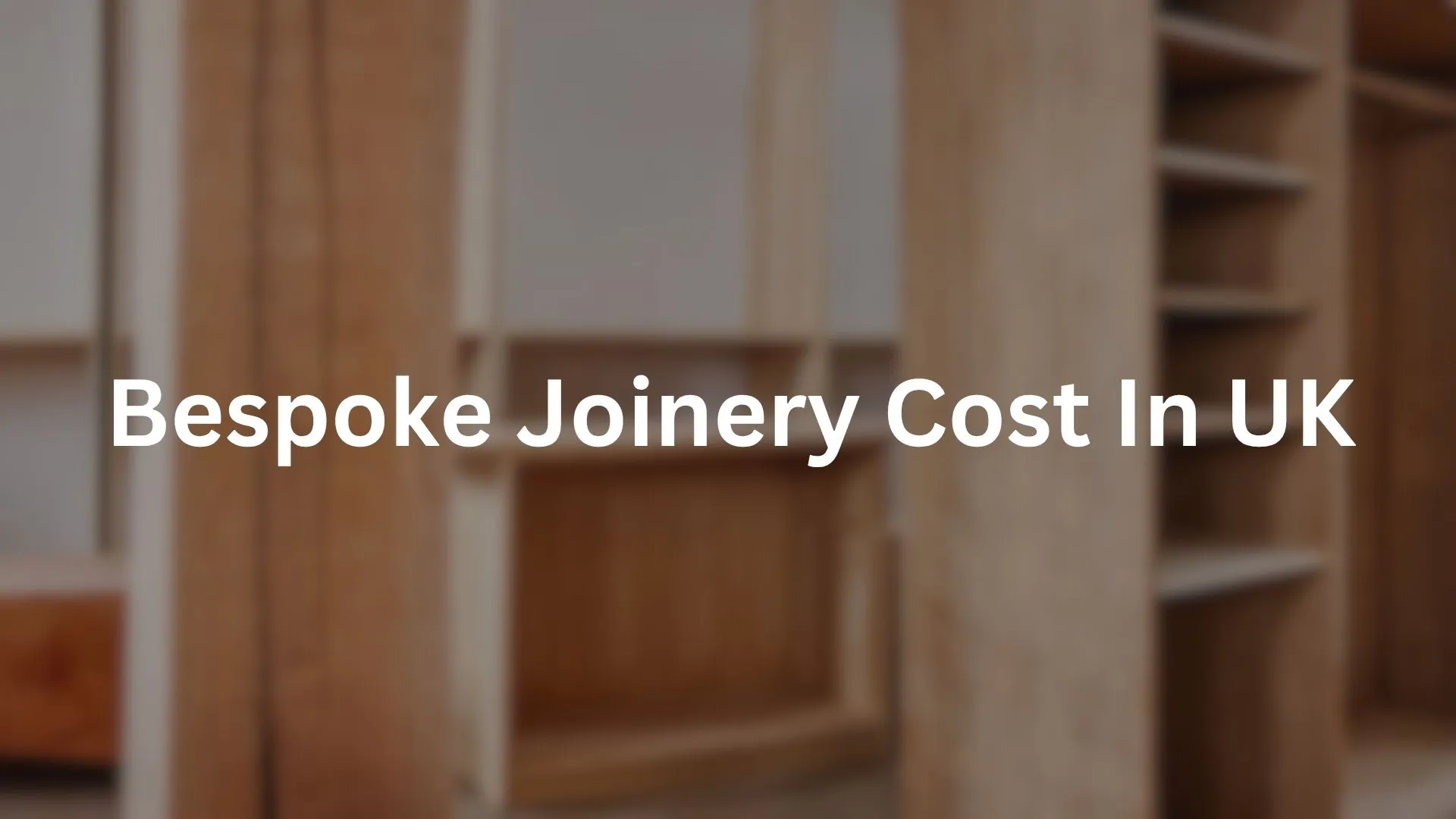 bespoke joinery cost UK
