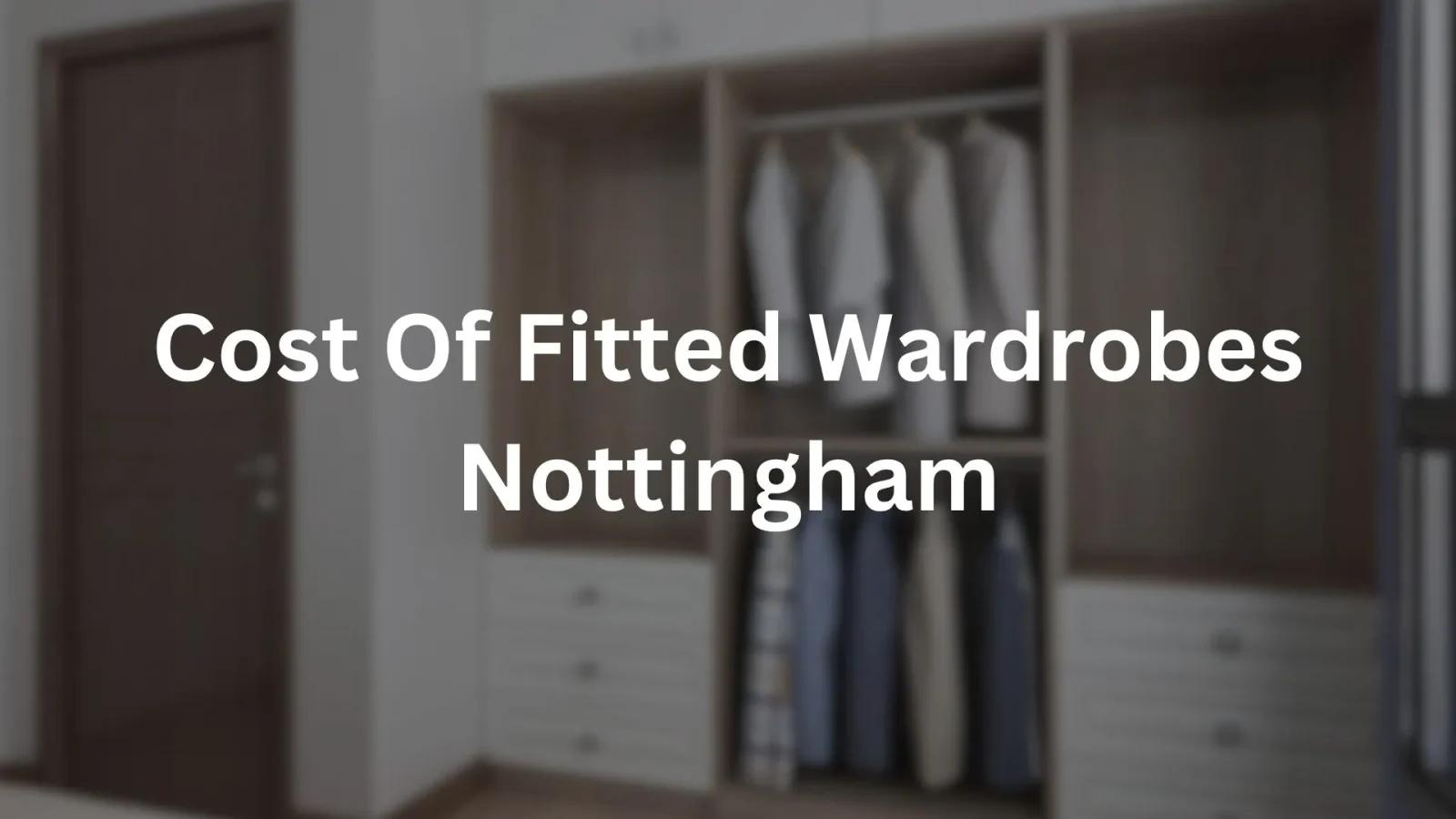 cost of fitted wardrobes Nottingham